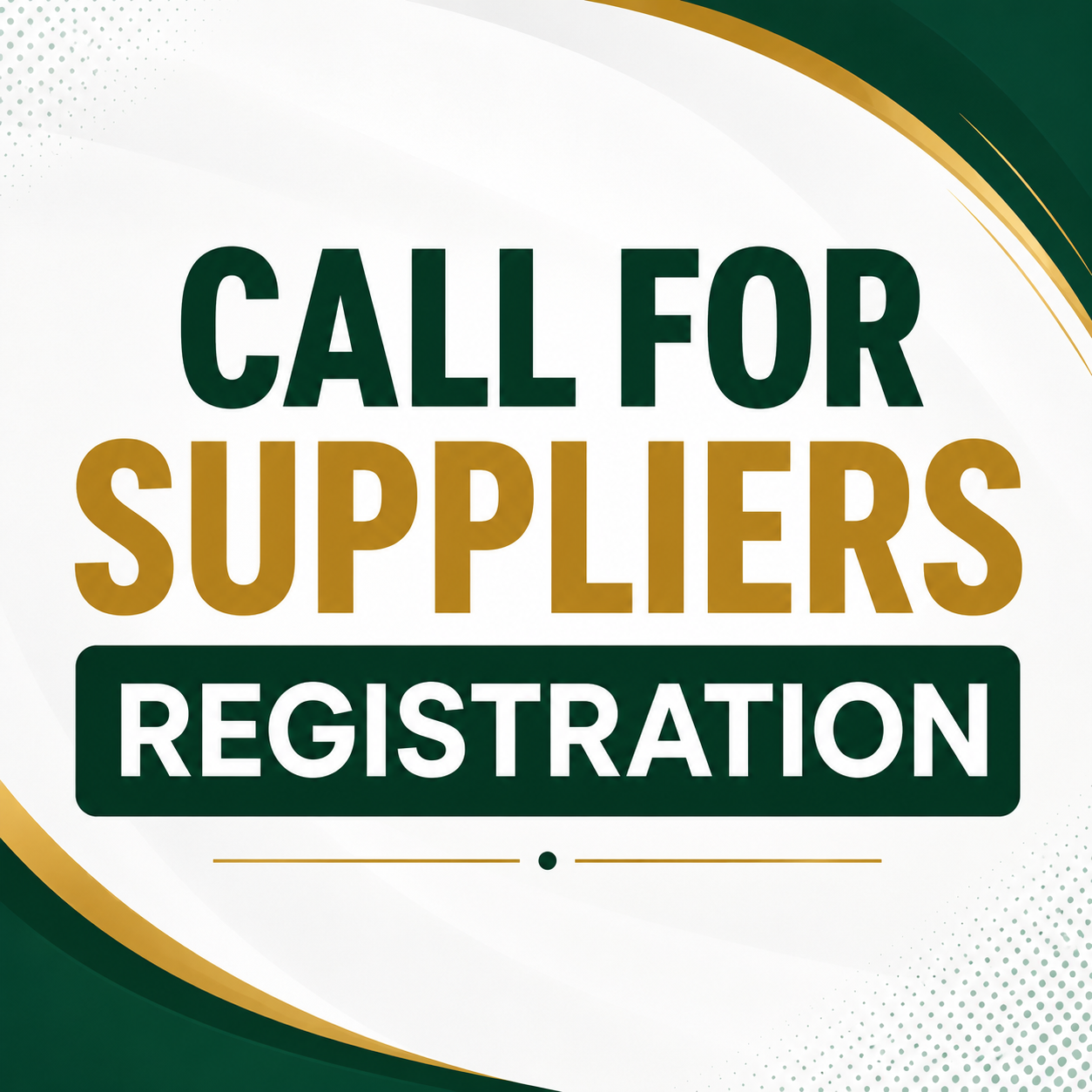 An image text showing of Call for Suppliers Registration.